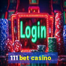 111 bet casino